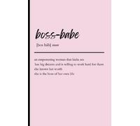 Boss Babe Notebook : a fun, pink notebook perfect for any boss woman, unique gift for boss , coworker, work bestie, job promotion to write ideas, writing notes, agendas, work meetings | 6x9 wide ruled