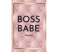 Boss Babe Notes Notebook | Lined Journal for Queens | Ruled Diary for Reaching Your Dream Life | Feminist Statement Notebook | 100 pages | Empowering ... | Lady Boss | 6" x 9" | Femme Entrepreneur