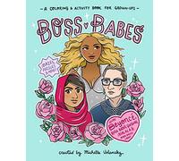 Boss Babes: A Coloring and Activity Book for Grown-Ups