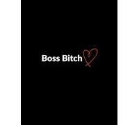 Boss Bitch A Bold Journal for Confident Women