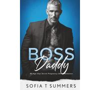 Boss Daddy: An Age Gap, Secret Pregnancy, Office Romance (Billionaire Baby Daddies)