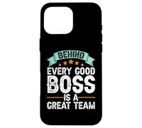 Boss Employer Design For Staff Manager - A Great Team Case for iPhone 16 Pro Max