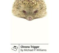 Boss Fight Books - Chrono Trigger