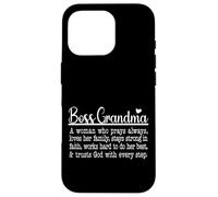 Boss Grandma Prays Loves Strong In Faith Trusts God Case for iPhone 16 Pro