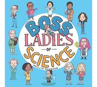 Boss Ladies of Science