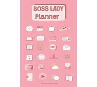 Boss Lady Planner: Plan your week ahead, Organize Your Life, Set Goals & Stay Inspired with Elegant, Feminine Design | 100 Undated Pastel Coloured Pages | Featrures Mon-Sun, To-Do and Notes