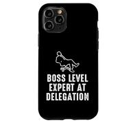 Boss Level: Expert at Delegation Case for iPhone 11 Pro