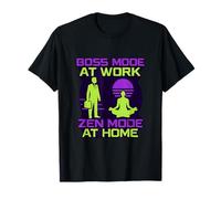 Boss Mode at Work Zen Mode at Home Cyberpunk Design T-Shirt