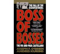Boss of Bosses: The Fall of the Godfather: The FBI and Paul Castellano
