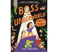 Boss of the Underworld: Shirley vs the Green Menace