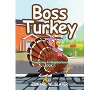 Boss Turkey: Conquering a Neighborhood Book 1