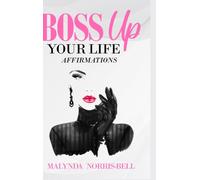 Boss Up Your Life Affirmations