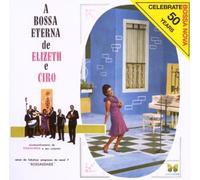 Bossa Eterna De Elizeth E Ciro by Cardoso, Monteiro (2008) Audio CD