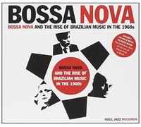Bossa Nova and the Rise of Brazilian Music in the 1960s by Soul Jazz Records presents (2011-01-30)
