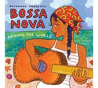 Bossa Nova Around The World by Putumayo Presents (2011-01-11)