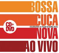Bossacucanova - Ao Vivo: Celebrating 50 Years Of Bossa Nova