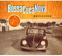 Bossacucanova - Revisited Classics