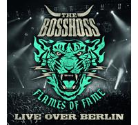 Bosshoss - Flames of Fame -Live-