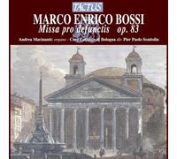 Bossi, Enrico - Marco Enrico Bossi: Missa Pro Defunctis, Op. 83
