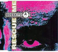 Bosskito - Rescue me [Single-CD]