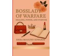 Bosslady Of Warfare (healing power and purpose) (Bosslady Bible (Women of Breakthrough Prayers))