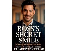 Boss's Secret Smile: A Steamy Workplace Love Story