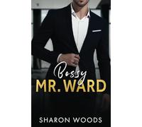 Bossy Mr Ward: An Enemies to Lovers Office Romance: 2 (The Gentlemen Series)