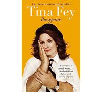 Bossypants : The hilarious bestselling memoir from Hollywood comedian and actress