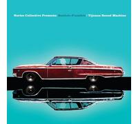 Bostich And Fussible - Tijuana Sound Machine (Nortec Collective Presents) [VINYL]