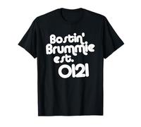 Bostin' Brummie est. 0121 - Funny Birmingham UK T-Shirt