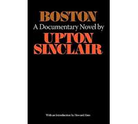 Boston - A Documentary Novel of the Sacco-Vanzetti Case