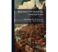 Boston City Hospital Master Plan
