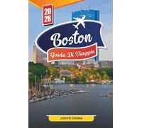 Boston Guida di Viaggio 2026: Scopri tesori nascosti, monumenti storici, consigli di viaggio ed esperienze di vacanza indimenticabili.