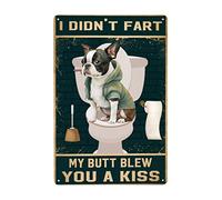 Boston I Didn't Fart My Butt Blew You a Kiss Vintage Aluminum Metal Poster Sign Decor-Retro Metal Tin Sign for Garden, Home Wall Decor, Bedroom, Signs Gift 8x12 Inch