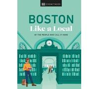 Boston Like a Local, Cathryn Haight, Hardback