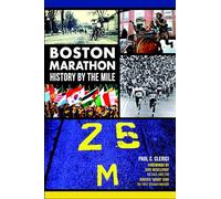 Boston Marathon: History by the Mile (Sports)