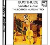 Boston Museum Trio - Buxtehude Sonaten Boston Museum Trio