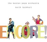 Boston Pops^Lockhart, Keith - Encore! [IMPORT]