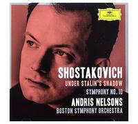 Boston Symphony Orchestra Andris Nelsons - Shostakovich Under Stalin's Shadow - Symphony No. 10
