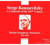 Boston Symphony Orchestra - Serge Koussevitzky, A Conductor in the 20th Century