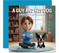 Boston Terrier Birthday Card for Men - A Guy and His Dog - Happy Birthday Card for Boys, 145mm Male Greeting Cards