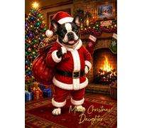 Boston Terrier Christmas Card for Daughter (Funny Santa Dog)