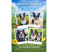 Boston Terrier Dog 2026-2027: Monthly & Weekly Organizer for Dog Lovers.