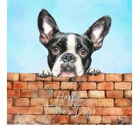 Boston Terrier Dog Art Square Fathers Day Card - Dad Gift Father From Daughter Son Daddy Grandad Grandpa Animal Cute Illustrated Wildlife Premium Quality Blank Inside Envelope