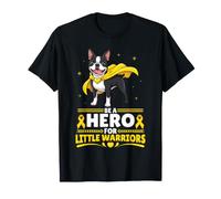 Boston Terrier Dog Be A Hero for Little Warriors Childhood T-Shirt