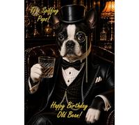 Boston Terrier Dog Funny Gentleman Victorian Birthday Card for Pops - For Him Dapper Spiffing Humour Greeting Blank Inside Envelope Included Gift Idea UK