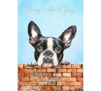 Boston Terrier Dog Mothers Day Art Card for Mummy