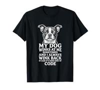 Boston Terrier My Dog Winks Secret Code T-Shirt