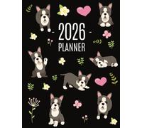 Boston Terrier Planner 2026: Daily Organizer: January-December (12 Months) | Cute Dog Year Scheduler with Pretty Pink Hearts