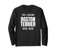 Boston Terrier The Legend Dog Dad Best Friend Pet Owner Long Sleeve T-Shirt